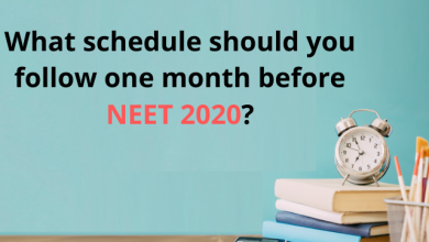 Photo of What schedule should you follow one month before NEET 2020?