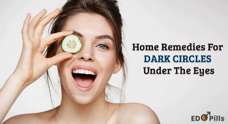 Home Remedies For Dark Circles Under The Eyes
