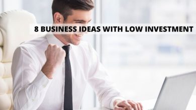 Photo of 8 Small Business Ideas With Low Investment