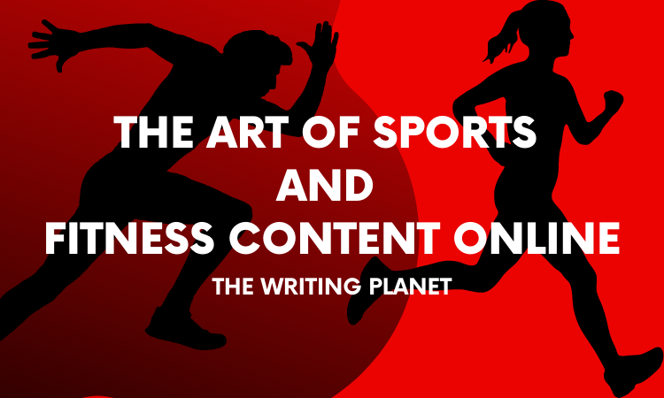 The Art of Sports and Fitness Content Online