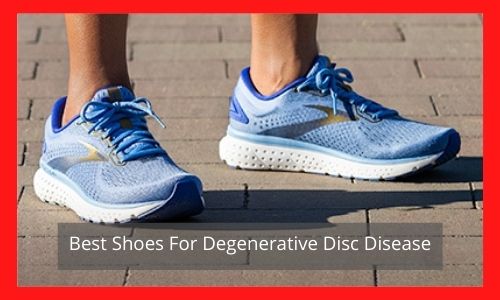Best Shoes For Degenerative Disc Disease