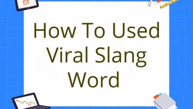 Photo of How To Used Viral Slang Word