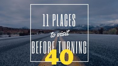 Photo of 11 Places to Visit Before You Turn 40