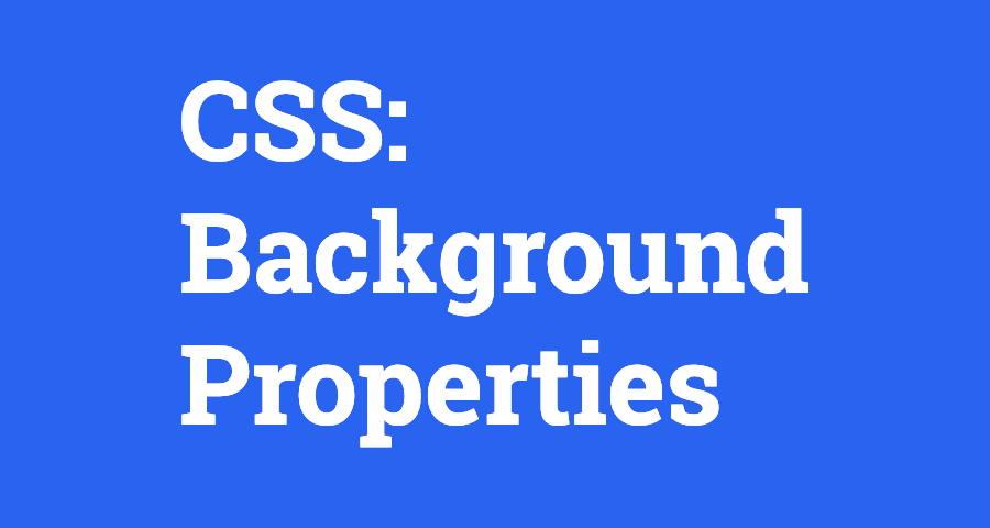 CSS Background Properties