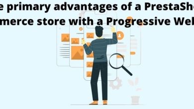 Photo of The primary advantages of a PrestaShop eCommerce store with a Progressive Web App