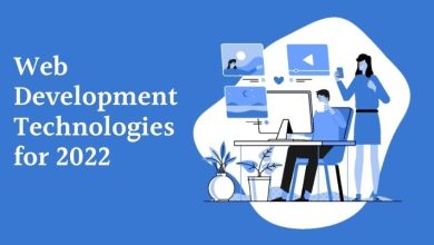 Photo of The Top 10 Web Development Technologies for 2022