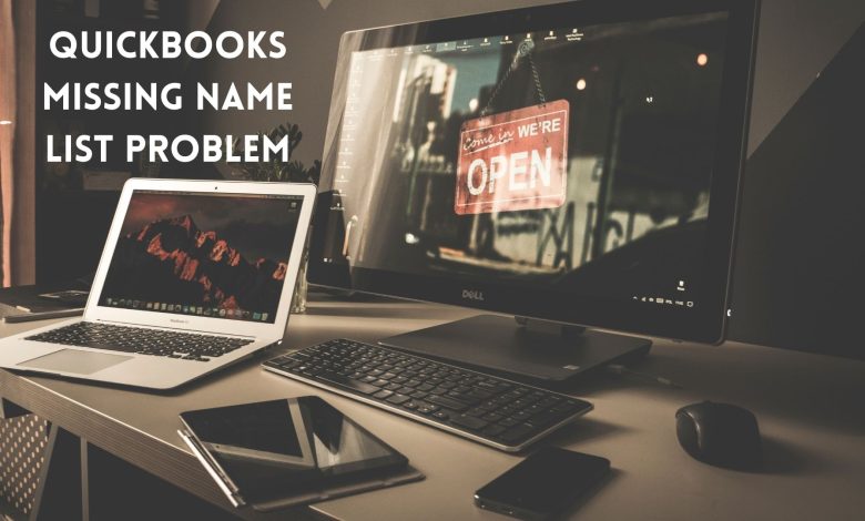 Quickbooks Missing Name List Problem