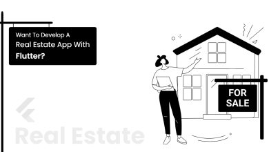 Photo of Why Developing a Real Estate App with Flutter a Good Deal? Have a look at its Features and More.