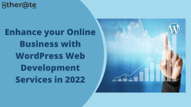 Photo of Enhance your Online Business with WordPress Web Development Services in 2022