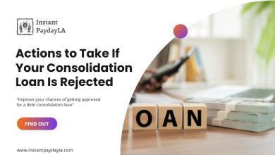 Photo of Actions to Take If Your Consolidation Loan Is Rejected